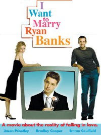 I Want to Marry Ryan Banks (2004)
