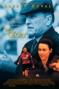 A Shot at Glory (2000)