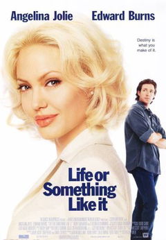 Life or Something Like It (2002)