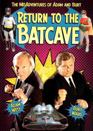 Return to the Batcave: The Misadventures of Adam and Burt