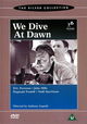 We Dive at Dawn