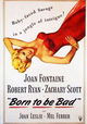 Born to Be Bad