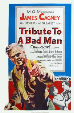 Tribute to a Bad Man (1956)