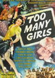 Too Many Girls