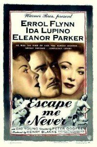 Escape Me Never (1947)