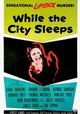 While the City Sleeps