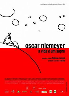 Oscar Niemeyer - Het Leven Is een Ademtocht (2007)