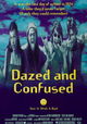 Dazed and Confused