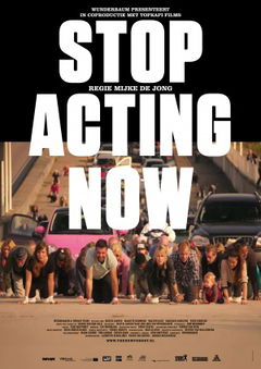 Stop Acting Now (2016)