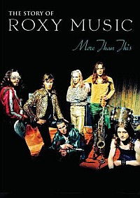More Than This: The Story of Roxy Music (2009)
