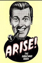 Arise! The SubGenius Video (1992)