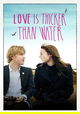 Love Is Thicker Than Water