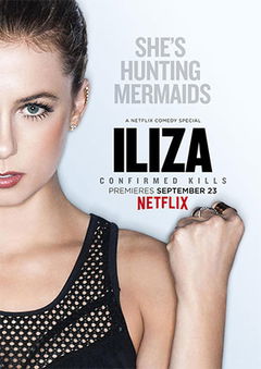 Iliza Shlesinger: Confirmed Kills (2016)