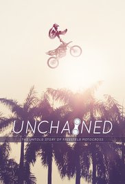 Unchained: The Untold Story of Freestyle Motocross (2016)
