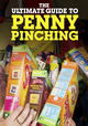 The Ultimate Guide to Penny Pinching