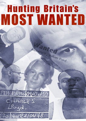 Hunting Britain’s Most Wanted
