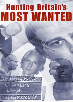 Hunting Britain’s Most Wanted (2011)