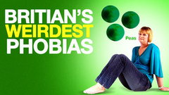 Britain’s Weirdest Phobias (2009)