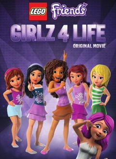 LEGO Friends: Girlz 4 Life (2016)