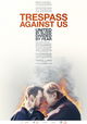 Trespass against Us