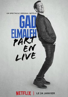 Gad Elmaleh: Part en Live (2017)
