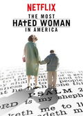 The Most Hated Woman in America