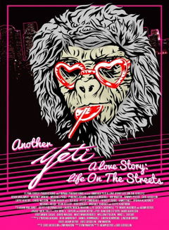 Another Yeti a Love Story: Life on the Streets (2017)