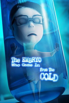 The Embryo Who Came in from the Cold (2017)