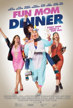 Fun Mom Dinner (2017)