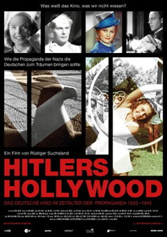 Hitlers Hollywood - Das Deutsche Kino im Zeitalter der Propaganda 1933 - 1945 (2017)