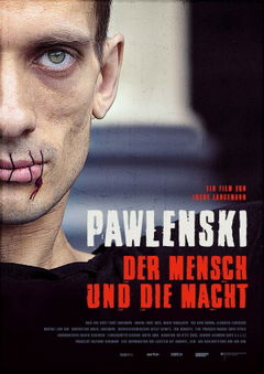 Pawlenski - Der Mensch und die Macht (2017)