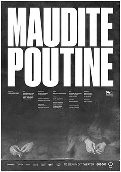 Maudite Poutine (2016)