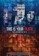 This Is Your Death