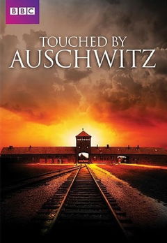 Touched by Auschwitz (2015)