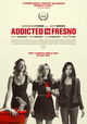 Addicted to Fresno