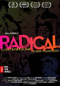 Radical - A Controversa Saga de Dadá Figueiredo (2013)