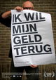 Ik Wil Mijn Geld Terug