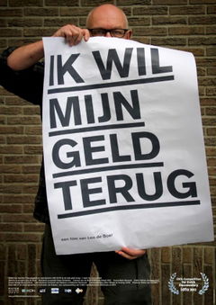 Ik Wil Mijn Geld Terug (2012)