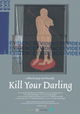 Kill Your Darling