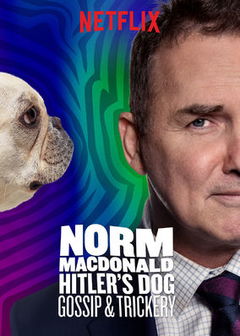 Norm Macdonald: Hitler’s Dog Gossip & Trickery (2017)