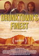 Drunktown's Finest