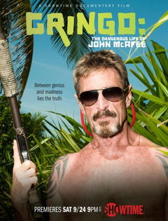 Gringo: The Dangerous Life of John McAfee (2016)