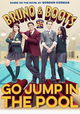 Bruno & Boots: Go Jump in the Pool