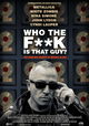 Who the F**K Is That Guy?