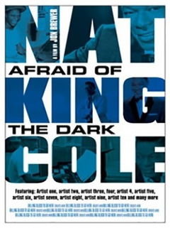 Nat King Cole: Afraid of the Dark (2014)
