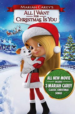Mariah Carey's All I Want for Christmas Is You (2017)