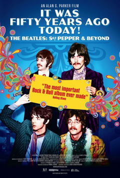 It Was Fifty Years Ago Today... Sgt Pepper and Beyond (2017)
