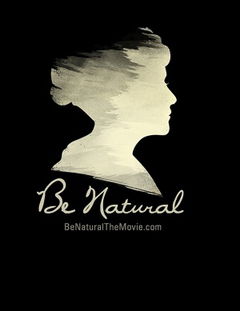 Be Natural: The Untold Story of Alice Guy-Blaché (2017)