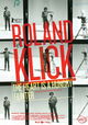Roland Klick: The Heart Is a Hungry Hunter