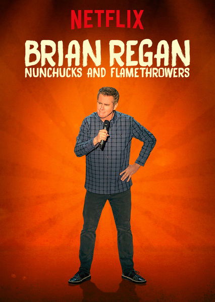 Brian Regan: Nunchucks and Flamethrowers